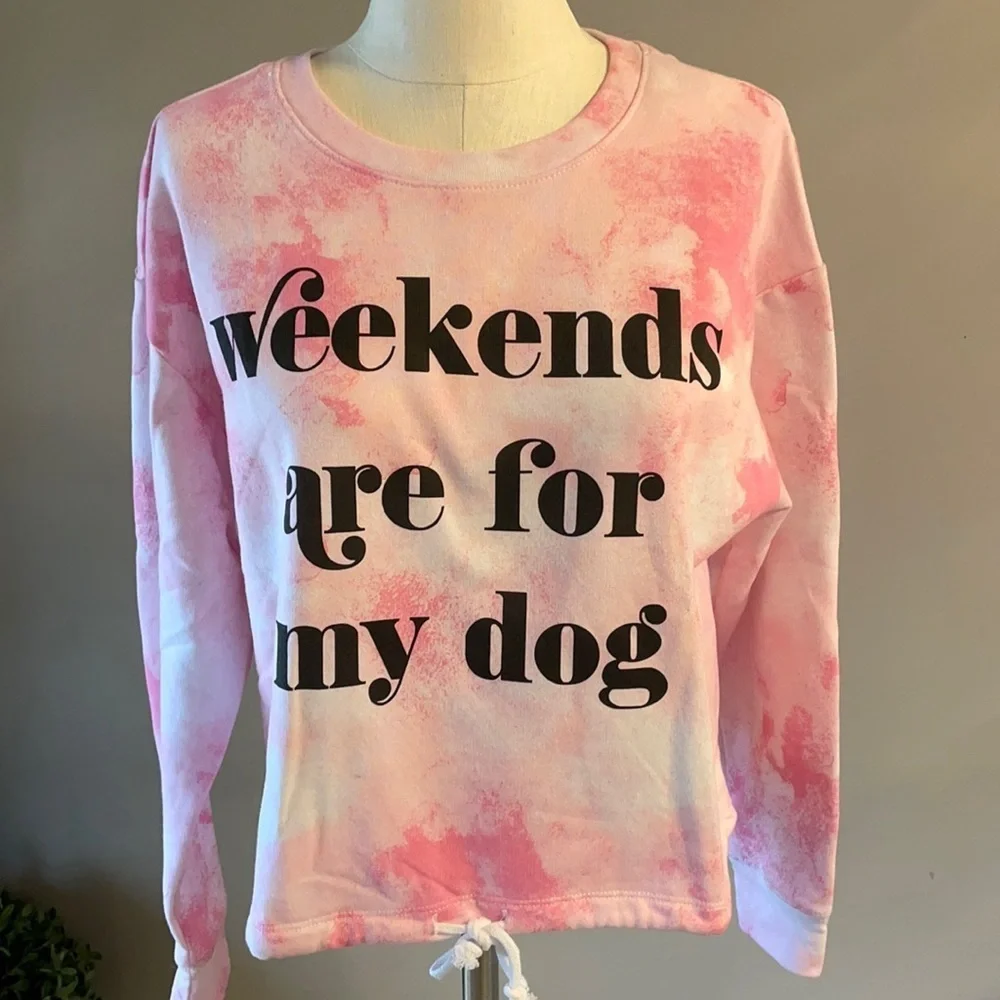 women’s pet dog pink TIE DYE crop sweatshirt WEEKENDS ARE FOR MY DOG L cotton
